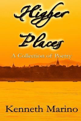 Higher Places: A Collection of Poetry 1