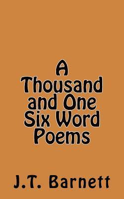 A Thousand and One Six Word Poems 1