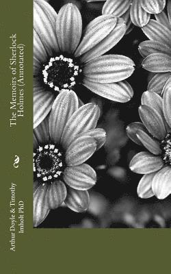 Timothy Imholt, Arthur Conan Doyle - The Memoirs of Sherlock Holmes (Annotated), Häftad