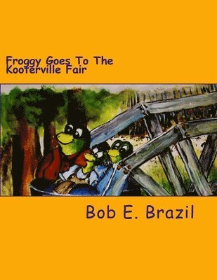 bokomslag Froggy Goes To The Kooterville Fair