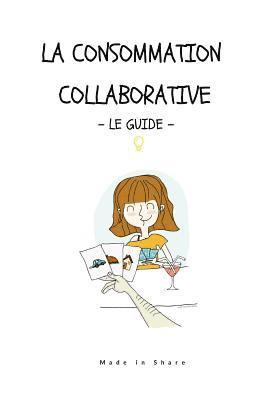 bokomslag Consommation collaborative, le guide