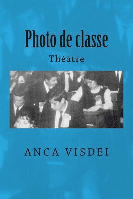 Anca Visdei - Photo de classe: Theatre, Häftad