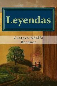 bokomslag Leyendas Gustavo Adolfo Becquer: Prosa romántica