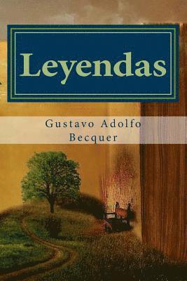 bokomslag Leyendas Gustavo Adolfo Becquer: Prosa romántica