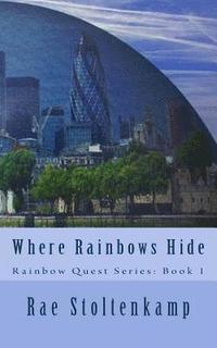 bokomslag Where Rainbows Hide