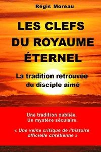bokomslag Les clefs du Royaume Eternel