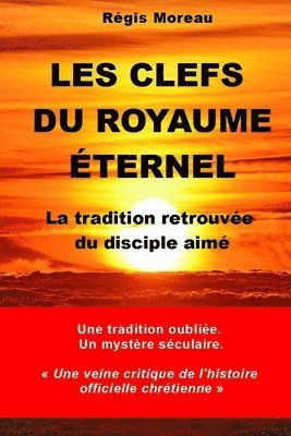 bokomslag Les clefs du Royaume Eternel