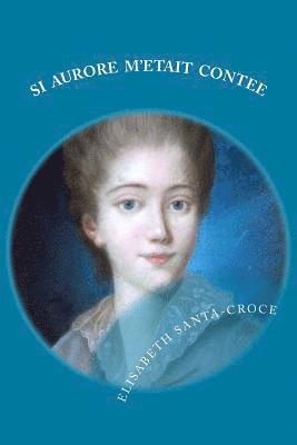 bokomslag Si Aurore m'était contée