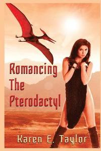 bokomslag Romancing the Pterodactyl