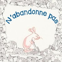 bokomslag N'abandonne pas.