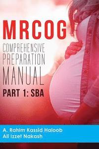 bokomslag MRCOG Comprehensive Preparation Manual: Part 1, SBA