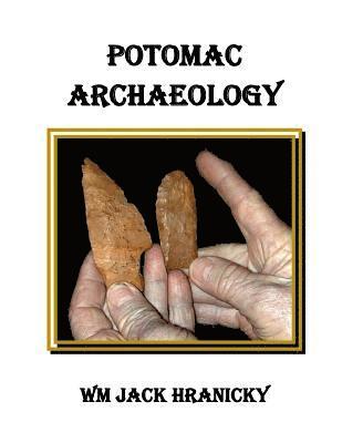 Wm Jack Hranicky - Potomac Archaeology, Häftad