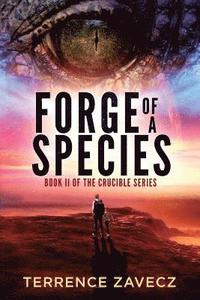 bokomslag Forge of a Species: Book II of the Crucible Series