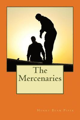 Henry Beam Piper - The Mercenaries, Häftad