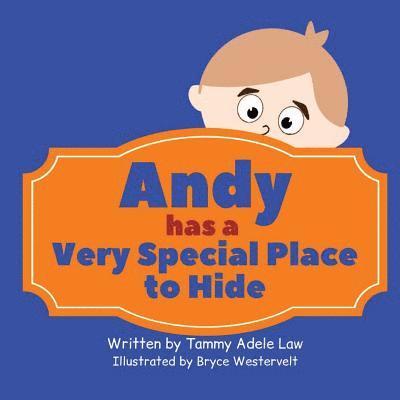 Andy Has a Very Special Place To Hide 1