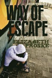 bokomslag Way Of Escape 2: Part 2: Saving Natalie