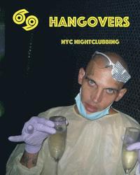 bokomslag 69 Hangovers: New York City Nightclubbing in 2016