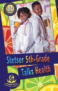 bokomslag Stetser 5th-Grade Talks Health