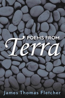 James Thomas Fletcher - Poems from Terra, Häftad