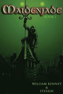 Stefain, William Kenney - Maidenjade Book 1, Häftad