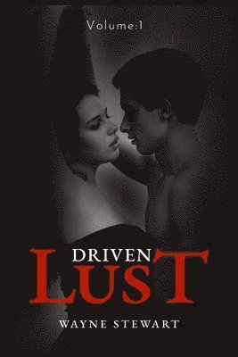 Driven Lust