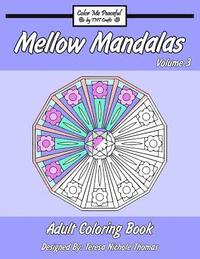 bokomslag Mellow Mandalas Adult Coloring Book: Volume 3