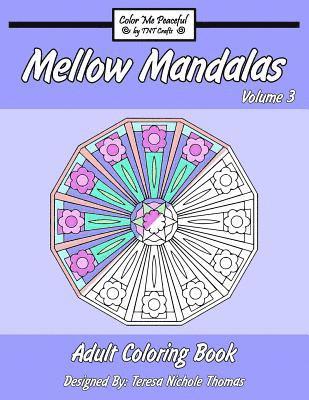 Mellow Mandalas Adult Coloring Book
