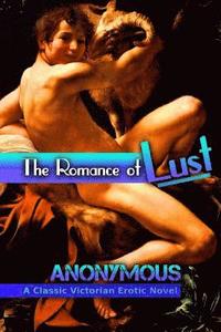 bokomslag The Romance of Lust: A Classic Victorian Erotic Novel