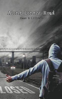 Ewan B. LILLICII - Along Lonely Road, Häftad