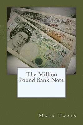 Mark Twain - The Million Pound Bank Note, Häftad