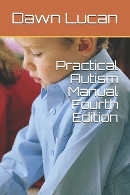 Practical Autism Manual Fourth Edition 1