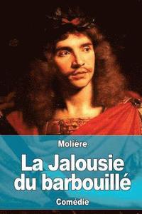 bokomslag La Jalousie du barbouillé