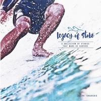 bokomslag Legacy of Stoke: A Collection of the Stories that Made Us Surfers