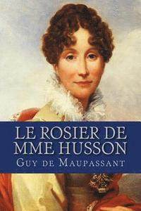 bokomslag Le Rosier de Mme Husson