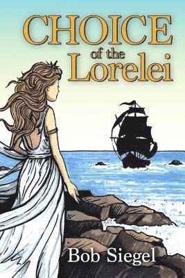Choice of the Lorelei 1