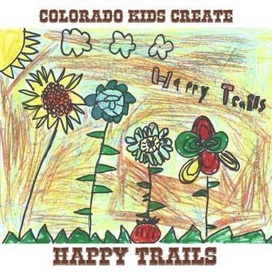 bokomslag Colorado Kids Create Happy Trails