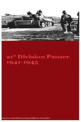 Gustavo Uruena a., Atenas Editores Asociados - 21 Division Panzer 1941-1945, Häftad