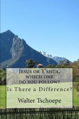 bokomslag Jesus or Y'shua, which one do you follow?