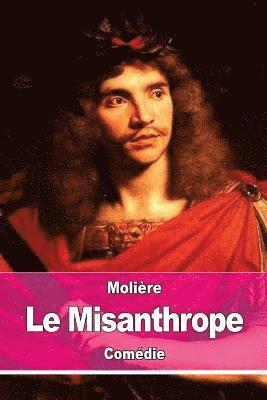 bokomslag Le Misanthrope: ou l'Atrabilaire amoureux