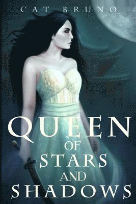 Queen of Stars and Shadows 1