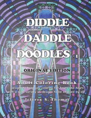 Diddle Daddle Doodles 1: Original Edition 1