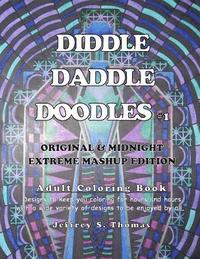 bokomslag Diddle Daddle Doodles 1: Original & Midnight Extreme Mashup Edition