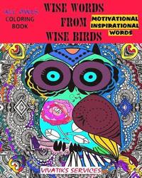 bokomslag Wise Words From Wise Birds - Coloring Book w/ Motivational & Inspirational Words: All Owls
