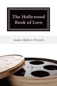 bokomslag The Hollywood Book of Love