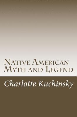 Native American Myth and Legend 1