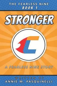bokomslag Stronger: A Fearless Nine Story