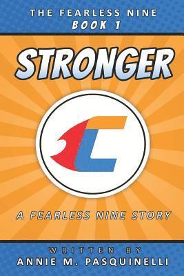 Stronger: A Fearless Nine Story 1