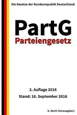 bokomslag Parteiengesetz - PartG, 2. Auflage 2016