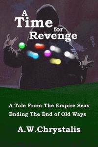 bokomslag A Time for Revenge: A Tale from The Empire Seas