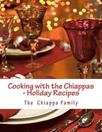 bokomslag Cooking with the Chiappas - Holiday Recipes